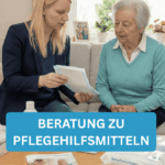Beratung zu Pflegehilfsmitteln